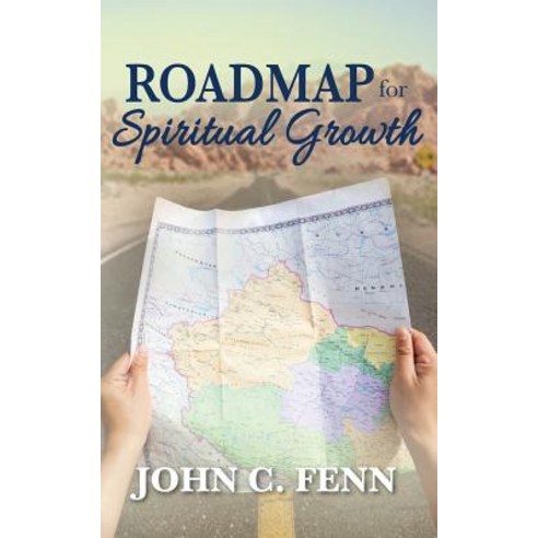 Roadmap for Spiritual Growth Paperback, Createspace Independent Publishing Platform