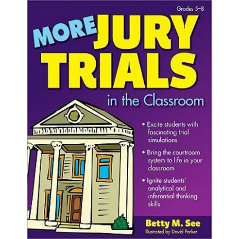 More Jury Trials in the Classroom: Grades 5-8 Paperback, Prufrock Press
