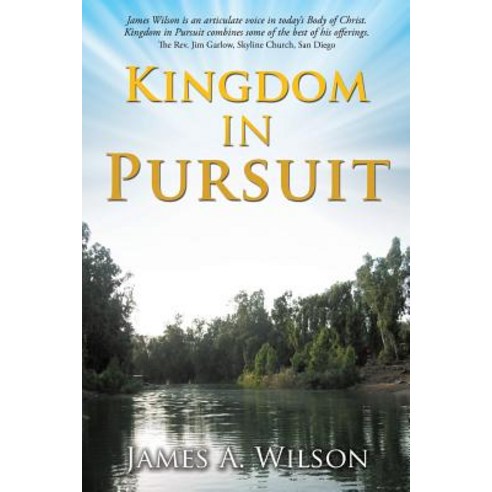 Kingdom in Pursuit Paperback, Xulon Press