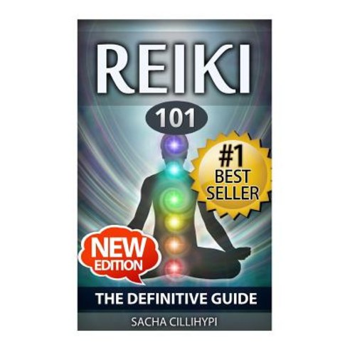 Reiki: The Definitive Guide: Increase Energy Improve Health and Feel Great with Reiki Healing Paperback, Createspace Independent Publishing Platform