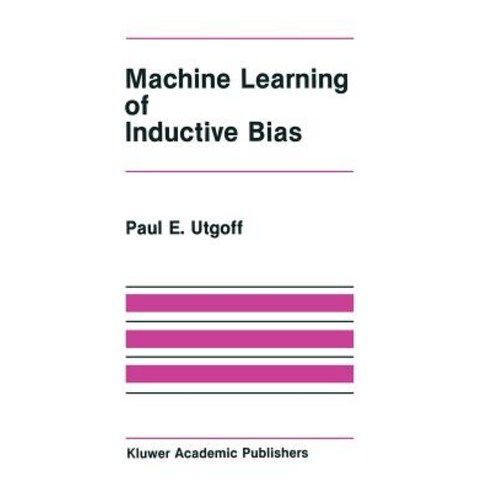 Machine Learning of Inductive Bias Paperback, Springer