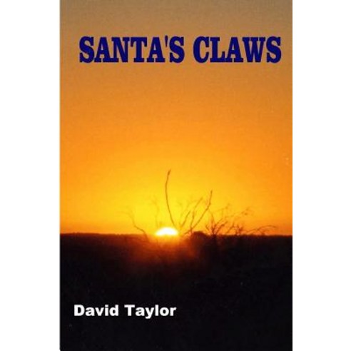 Santa''s Claws Paperback, Delta Tango Publishing