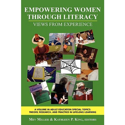 Empowering Women Through Literacy: Views from Experience (PB) Paperback, Information Age Publishing