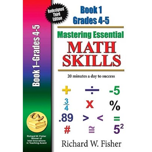 (영문도서) Mastering Essential Math Skills Book 1 Grades 4-5: Re-Designed Library Version Paperback, Math Essentials