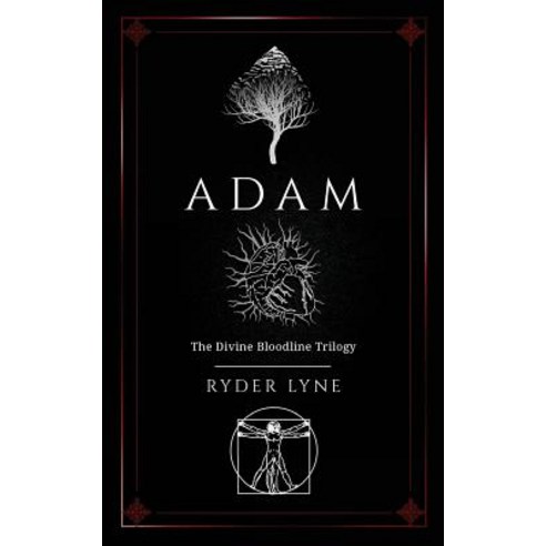 Adam: The Divine Bloodline Trilogy Paperback, Ryder Lyne Books, LLC