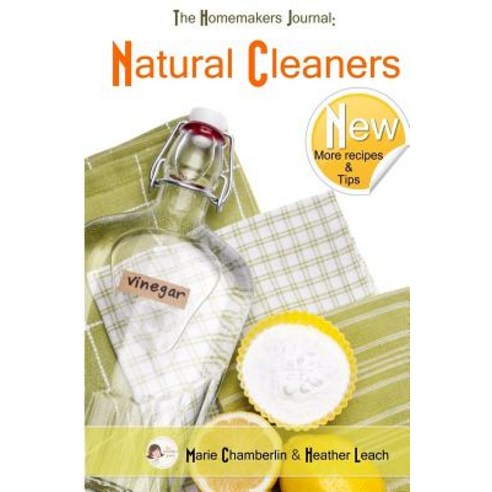 The Homemakers Journal: Natural Cleaners Paperback, Createspace ...