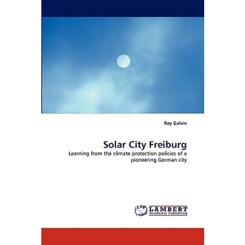 Solar City Freiburg Paperback, LAP Lambert Academic Publishing