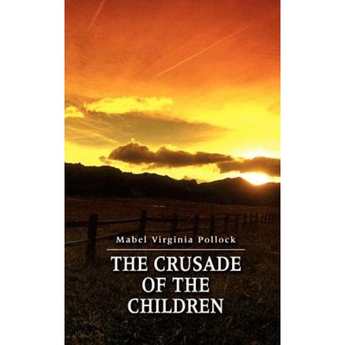 The Crusade of the Children Paperback, Authorhouse