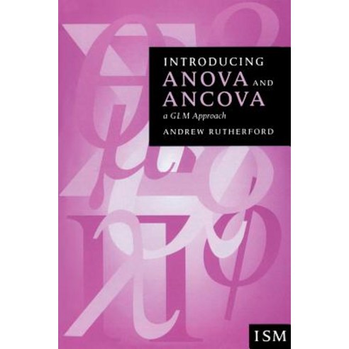 Introducing Anova and Ancova: A Glm Approach Paperback, Sage Publications Ltd
