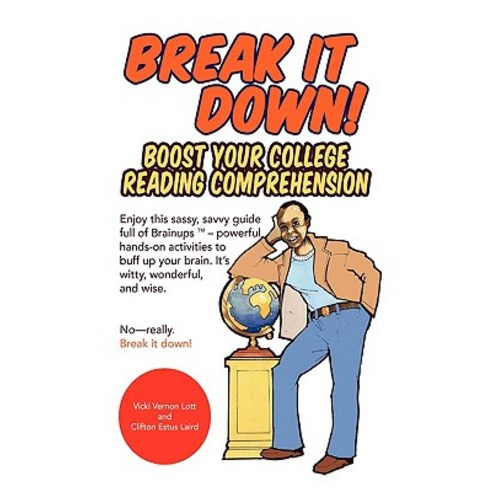 Break It Down! Paperback, Xlibris Corporation