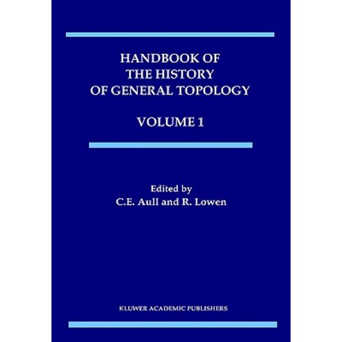 Handbook of the History of General Topology Volume 1 Hardcover, Springer