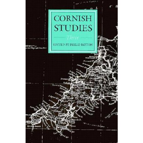 Cornish Studies Volume 3: Cornish Studies: Three Paperback, University of Exeter Press