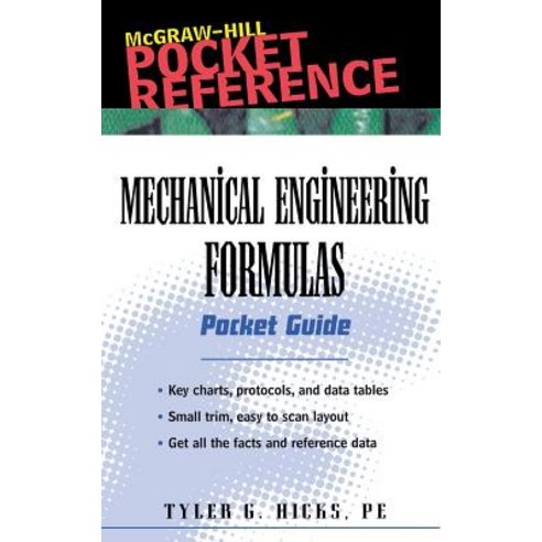 Mechanical Engineering Formulas: Pocket Guide Spiral, McGraw-Hill Education