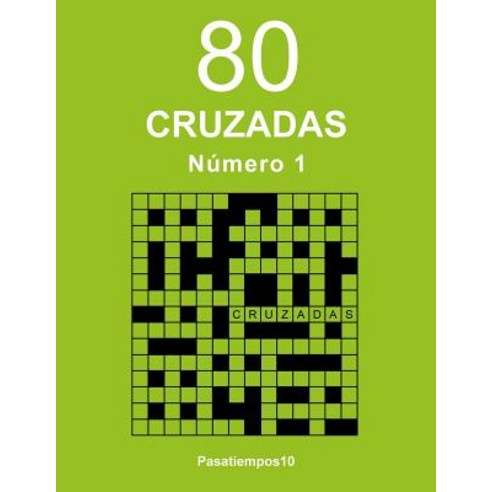 80 Cruzadas - N. 1 Paperback, Createspace Independent Publishing Platform