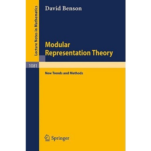 Modular Representation Theory: New Trends and Methods Paperback, Springer