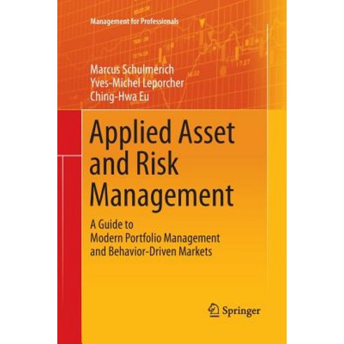 Applied Asset and Risk Management: A Guide to Modern Portfolio Management and Behavior-Driven Markets Paperback, Springer