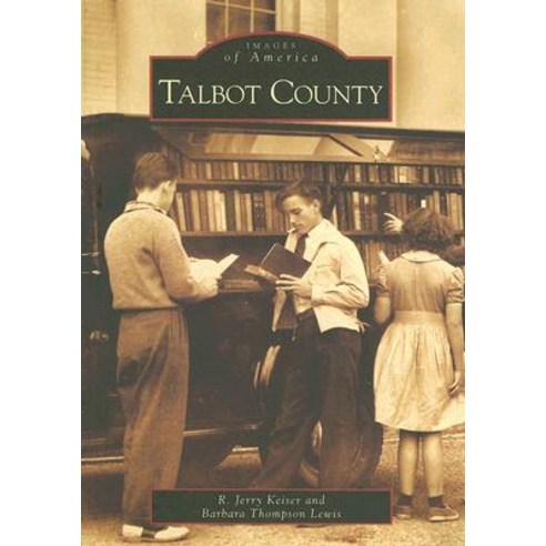 Talbot County Paperback, Arcadia Publishing (SC)