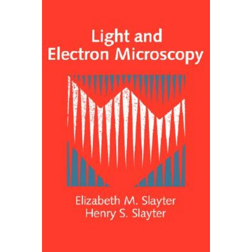 Light and Electron Microscopy Hardcover, Cambridge University Press