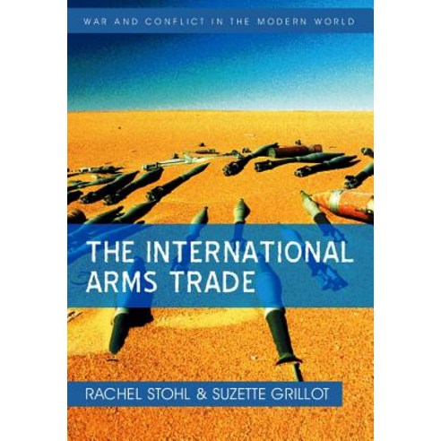 The International Arms Trade Hardcover, Polity Press