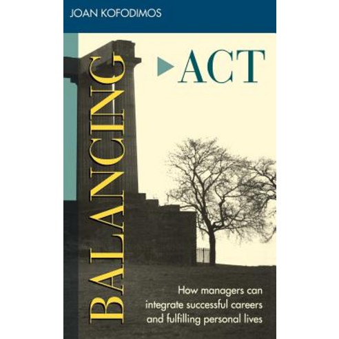 Balancing ACT Mngrs Career Personal Hardcover, Jossey-Bass
