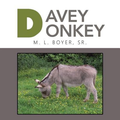 Davey Donkey Paperback, Xlibris