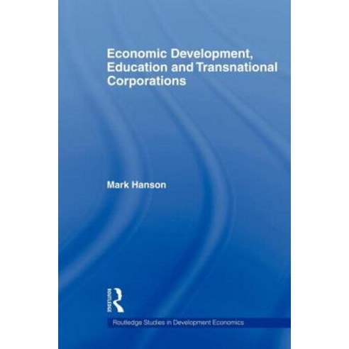 Economic Development Education and Transnational Corporations Paperback, Routledge