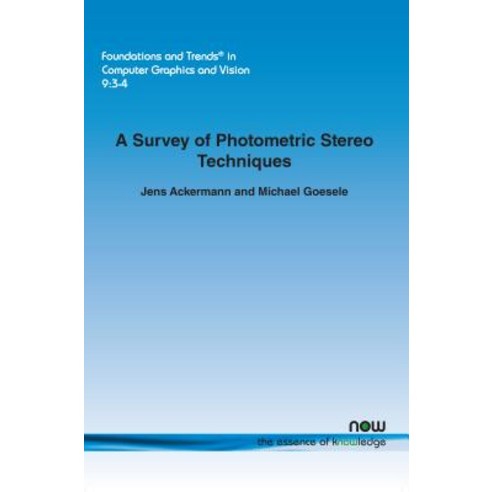 A Survey of Photometric Stereo Techniques Paperback, Now Publishers