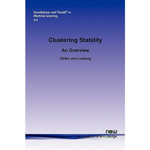 Clustering Stability: An Overview Paperback, Now Publishers