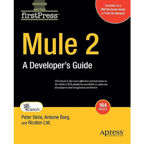 Mule 2: A Developer''s Guide Paperback, Apress