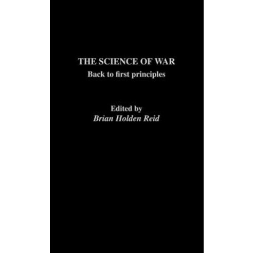 The Science of War: Back to First Principles Hardcover, Routledge