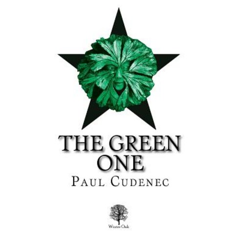 The Green One Paperback, Winter Oak Press