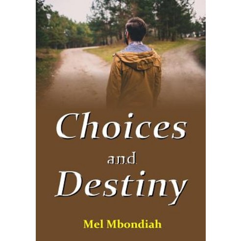 Choices and Destiny Paperback, Lulu.com