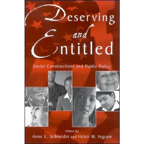 Deserving and Entitled: Social Constructions and Public Policy Paperback, State University of New York Press