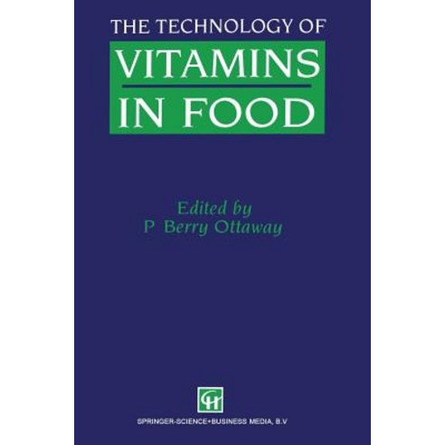 The Technology of Vitamins in Food Paperback, Springer