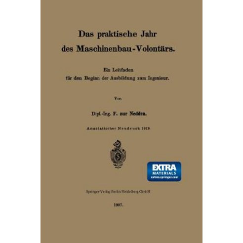 Das Praktische Jahr Des Maschinenbau-Volontars: Ein Leitfaden Fur Den Beginn Der Ausbildung Zum Ingenieur Paperback, Springer