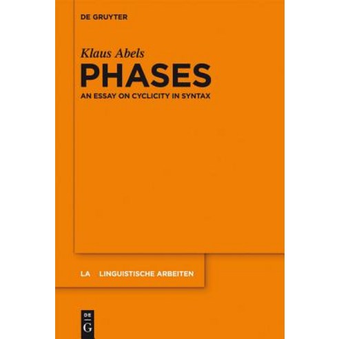 Phases: An Essay on Cyclicity in Syntax Paperback, Walter de Gruyter