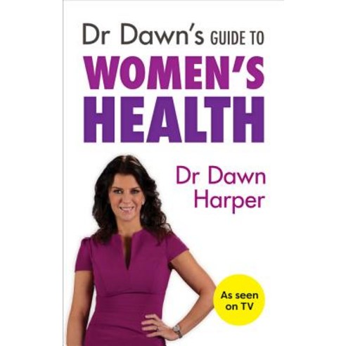 Dr Dawn''s Guide to Women''s Health Paperback, SPCK Publishing