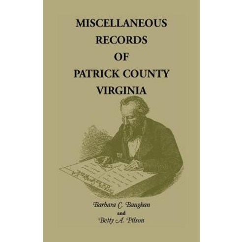Miscellaneous Records of Patrick County Virginia Paperback, Heritage Books