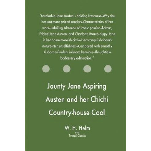 Jaunty Jane Aspiring Austen and Her Chichi Country-House Cool Comedy Paperback, Createspace Independent Publishing Platform