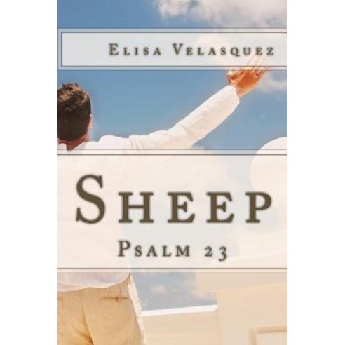 Sheep: Psalm 23 Paperback, Createspace