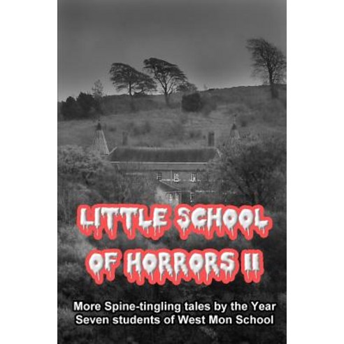 Little School of Horrors II Paperback, Createspace Independent Publishing Platform