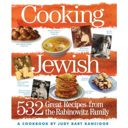 Cooking Jewish: 532 Great Recipes from the Rabinowitz Family Paperback, Workman Publishing