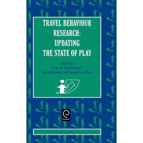 Travel Behaviour Research: Updating the State of Play Hardcover, Pergamon