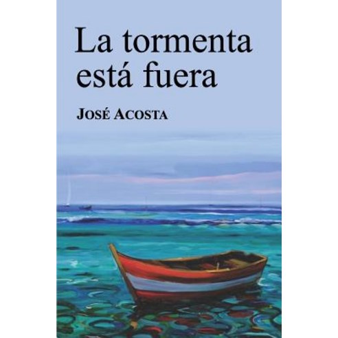 La Tormenta Esta Fuera Paperback, Createspace Independent Publishing Platform