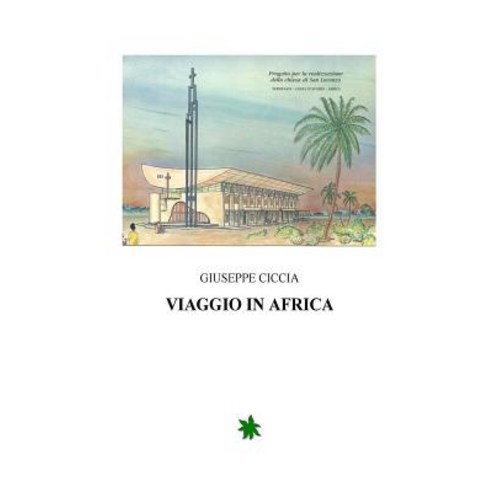 Viaggio in Africa Paperback, Createspace Independent Publishing Platform