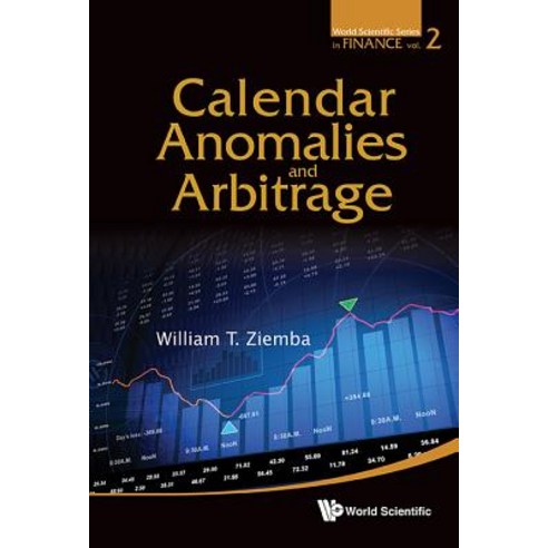 Calendar Anomalies and Arbitrage Hardcover, World Scientific Publishing Company