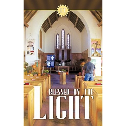 Blessed by the Light Paperback, Authorhouse