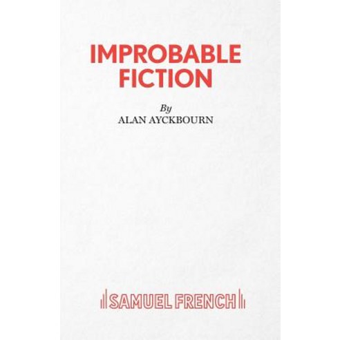 Improbable Fiction Paperback, Samuel French Ltd
