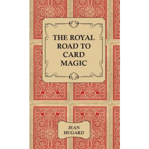 The Royal Road to Card Magic Hardcover, Pomona Press
