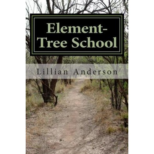Element-Tree School Paperback, Createspace